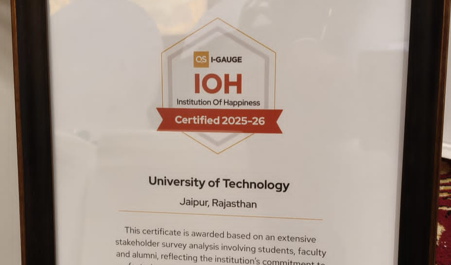 यूनिवर्सिटी ऑफ टेक्नोलॉजी, जयपुर को प्रतिष्ठित QS I-GAUGE "इंस्टिट्यूशन ऑफ हैप्पीनेस" प्रमाणन (2025–26) से सम्मानित किया